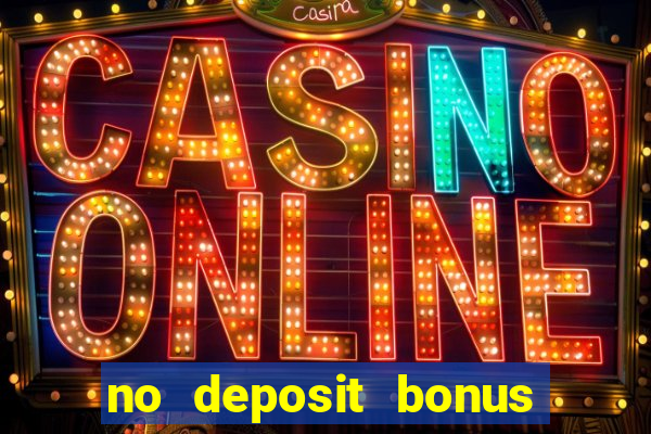 no deposit bonus casino 2017