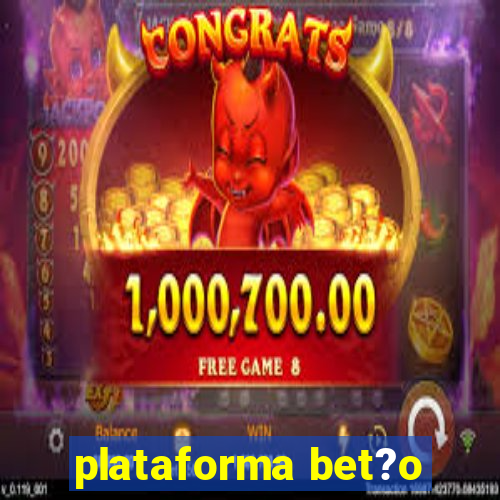 plataforma bet?o