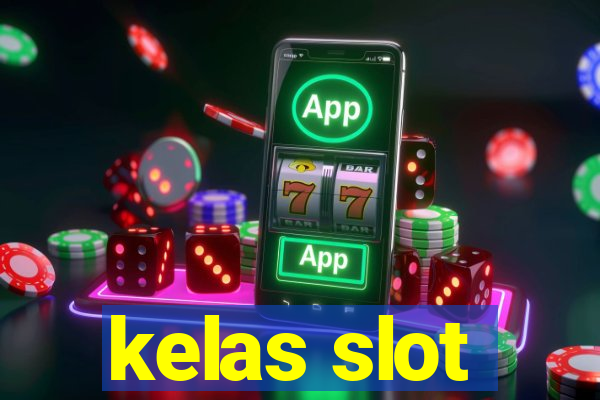 kelas slot