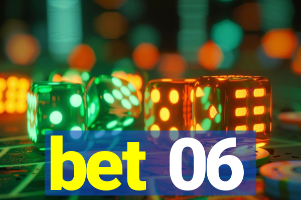 bet 06