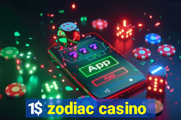 1$ zodiac casino