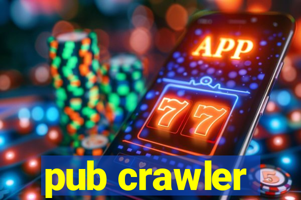 pub crawler