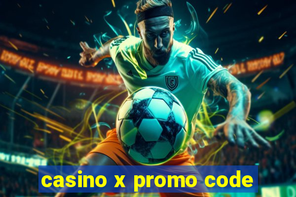 casino x promo code