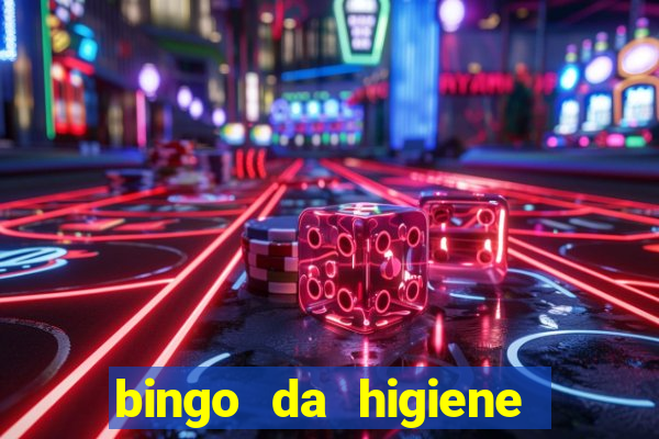 bingo da higiene pessoal para imprimir