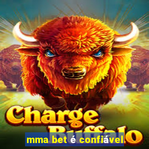 mma bet é confiável