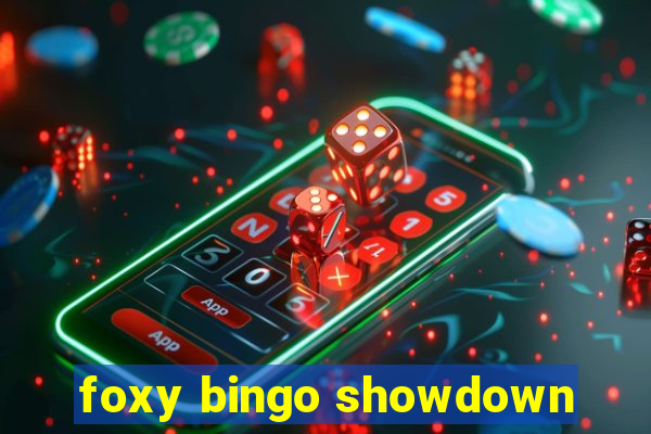 foxy bingo showdown