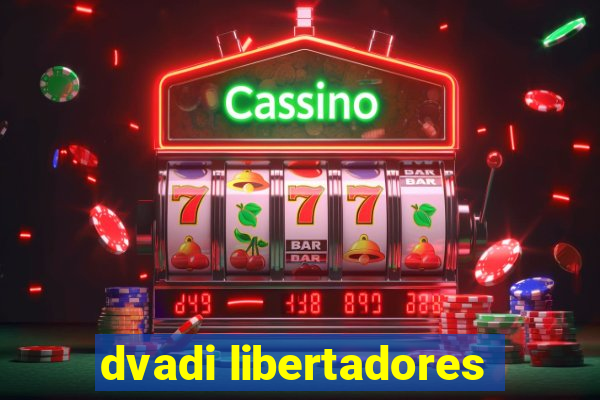 dvadi libertadores