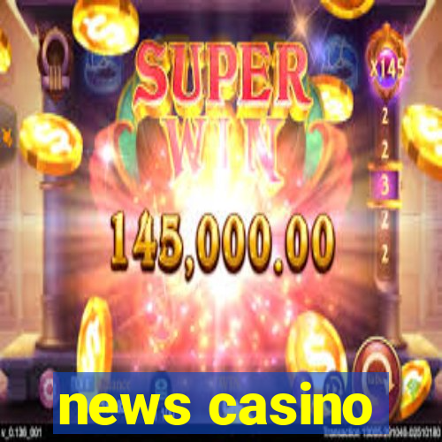 news casino