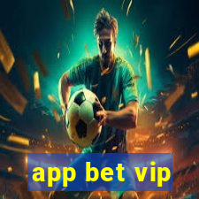 app bet vip