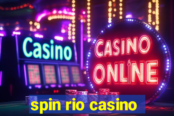 spin rio casino