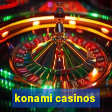 konami casinos