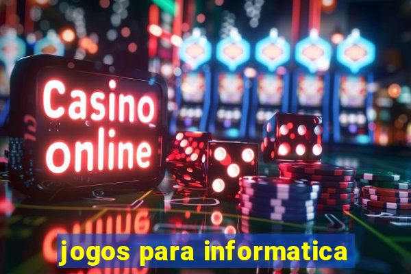 jogos para informatica