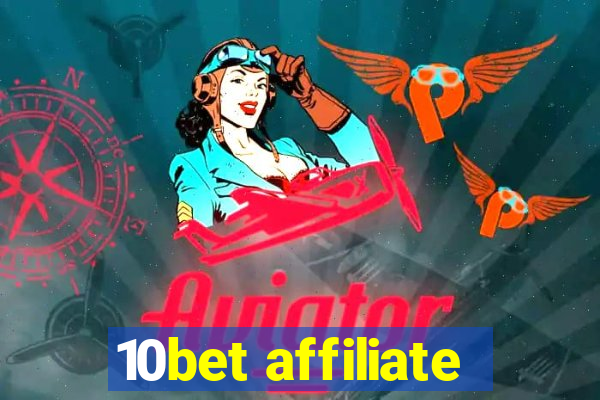 10bet affiliate