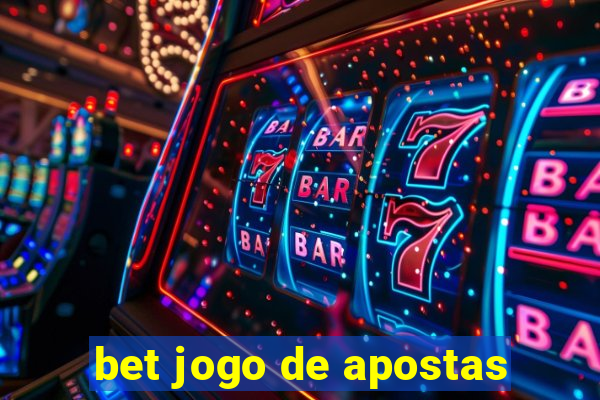 bet jogo de apostas