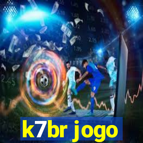 k7br jogo