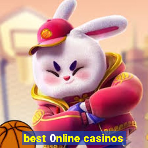 best 0nline casinos