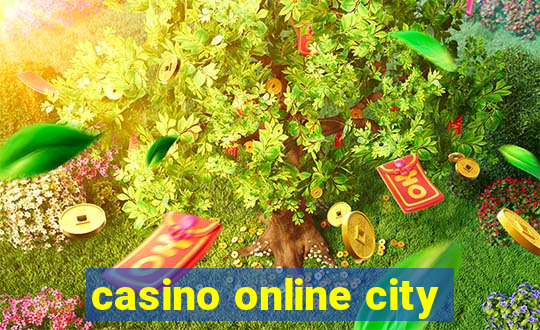 casino online city