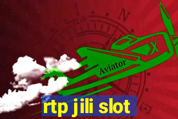 rtp jili slot