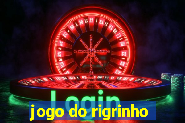 jogo do rigrinho