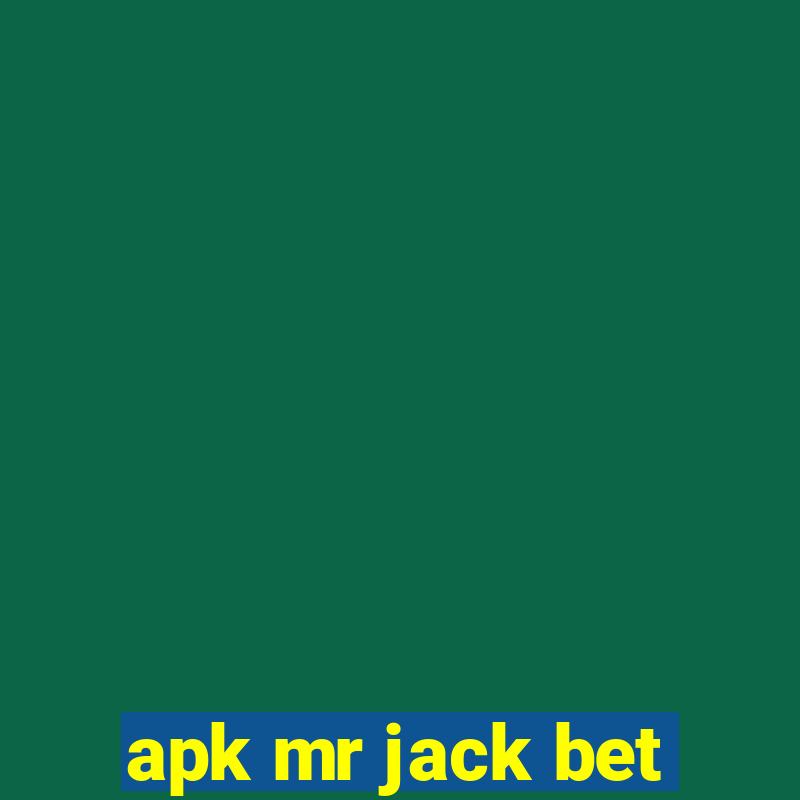 apk mr jack bet