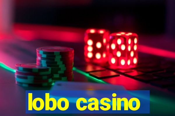 lobo casino