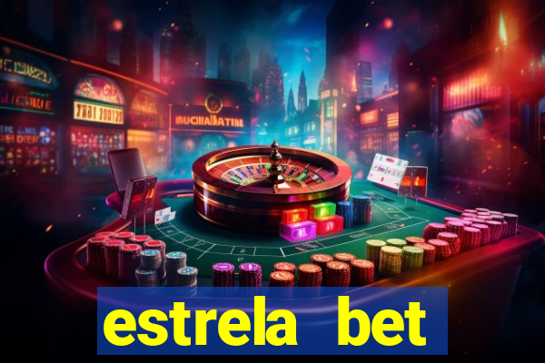 estrela bet primeiro deposito