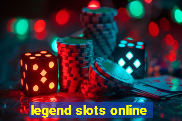 legend slots online