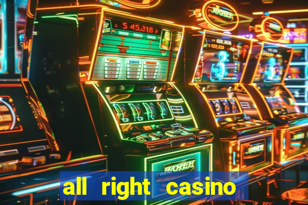 all right casino free spins