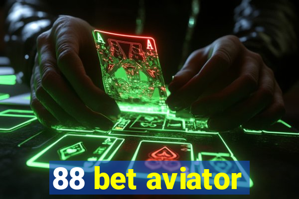 88 bet aviator