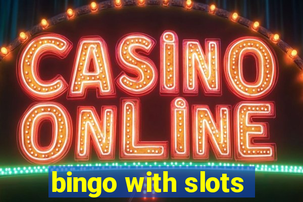 bingo with slots