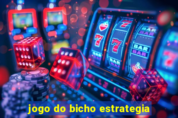 jogo do bicho estrategia