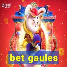 bet gaules