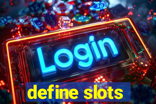 define slots