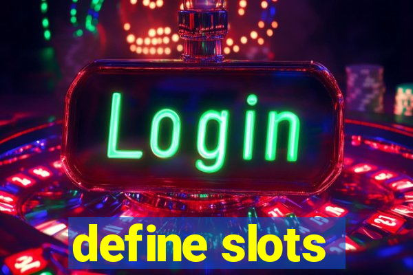 define slots