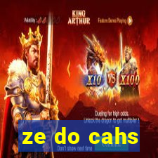 ze do cahs