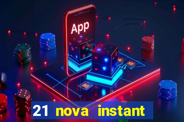 21 nova instant play casino