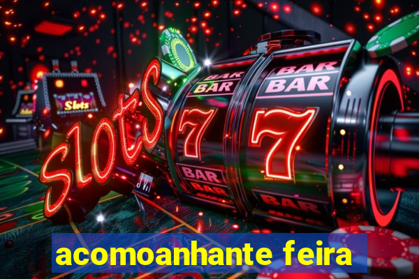 acomoanhante feira