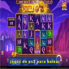 jogos do ps3 para baixar