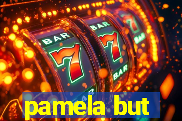 pamela but