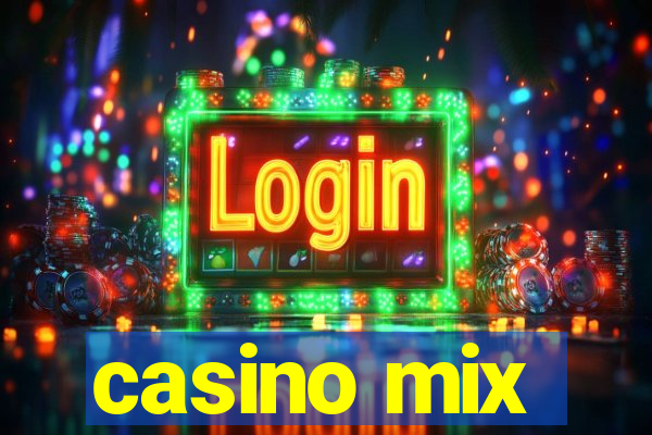 casino mix