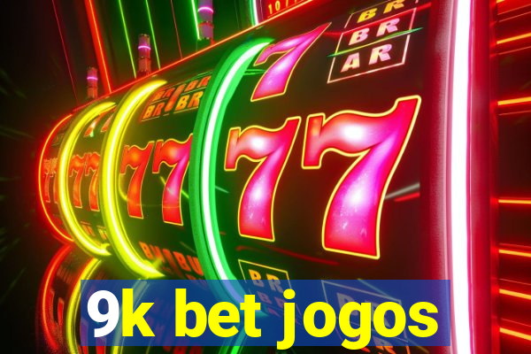 9k bet jogos