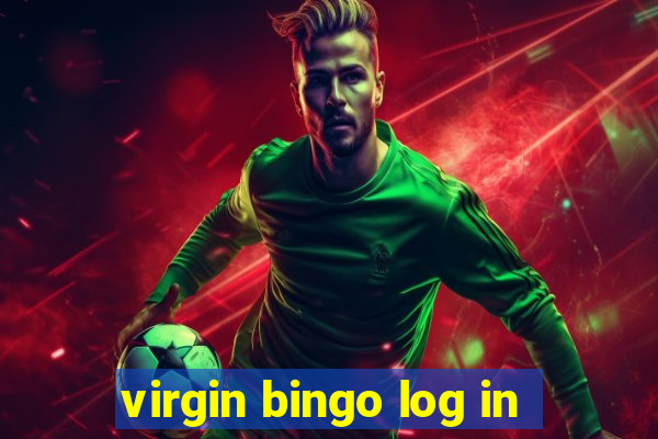 virgin bingo log in