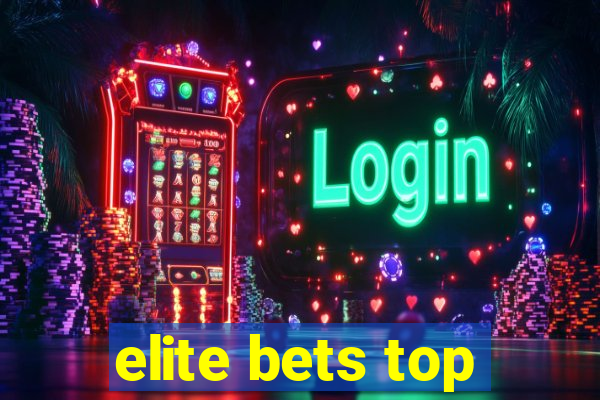 elite bets top