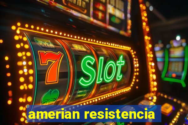 amerian resistencia