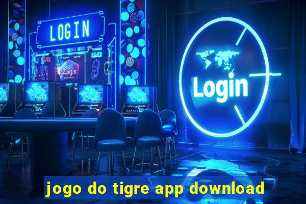 jogo do tigre app download