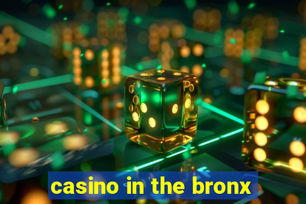 casino in the bronx