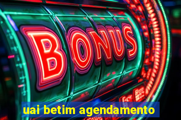 uai betim agendamento