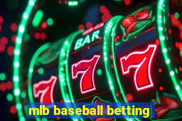 mlb baseball betting