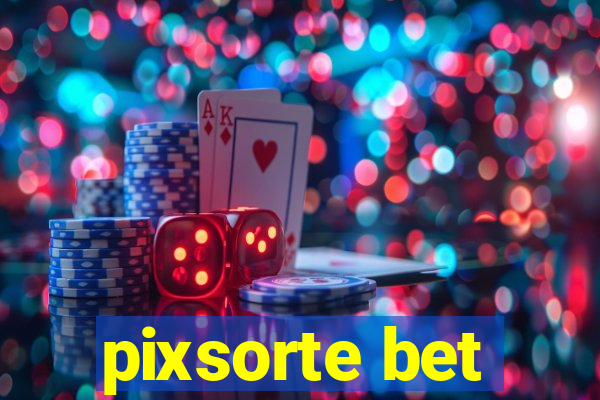 pixsorte bet