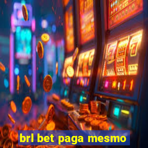 brl bet paga mesmo